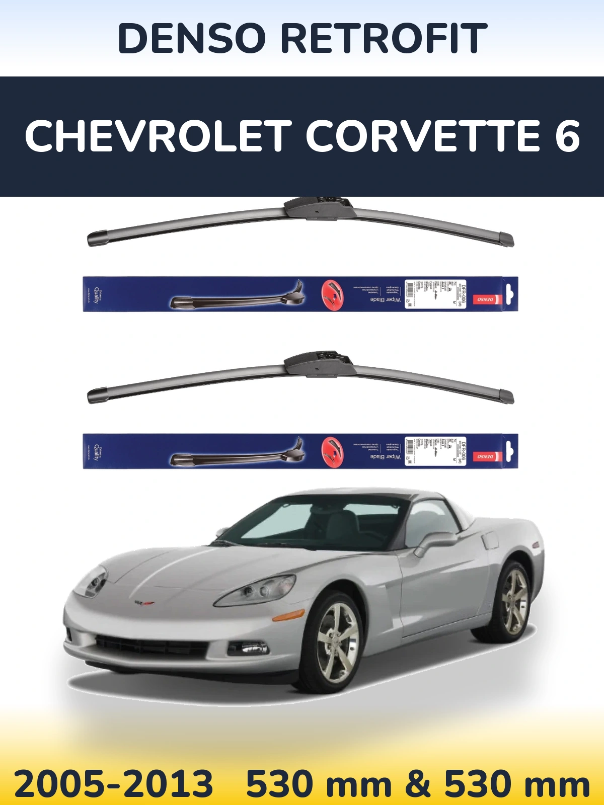 Torkarblad Denso Retrofit för Chevrolet Corvette 6