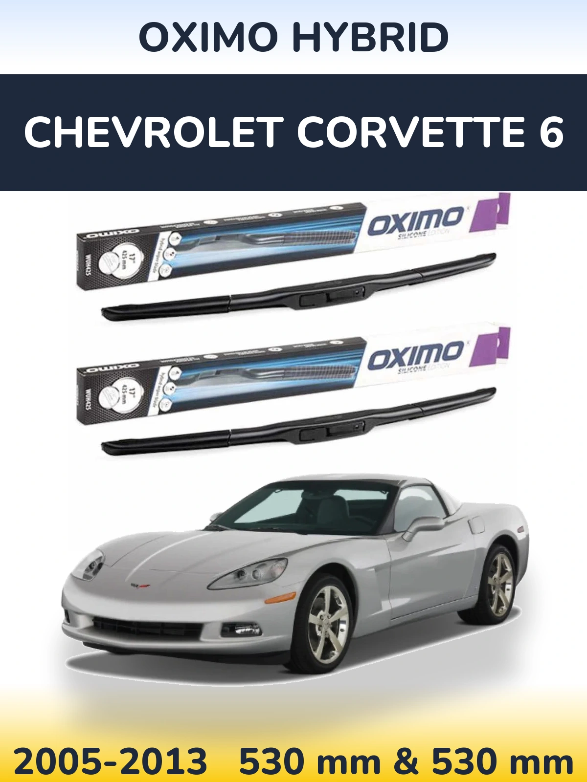 Torkarblad Oximo Hybrid för Chevrolet Corvette 6