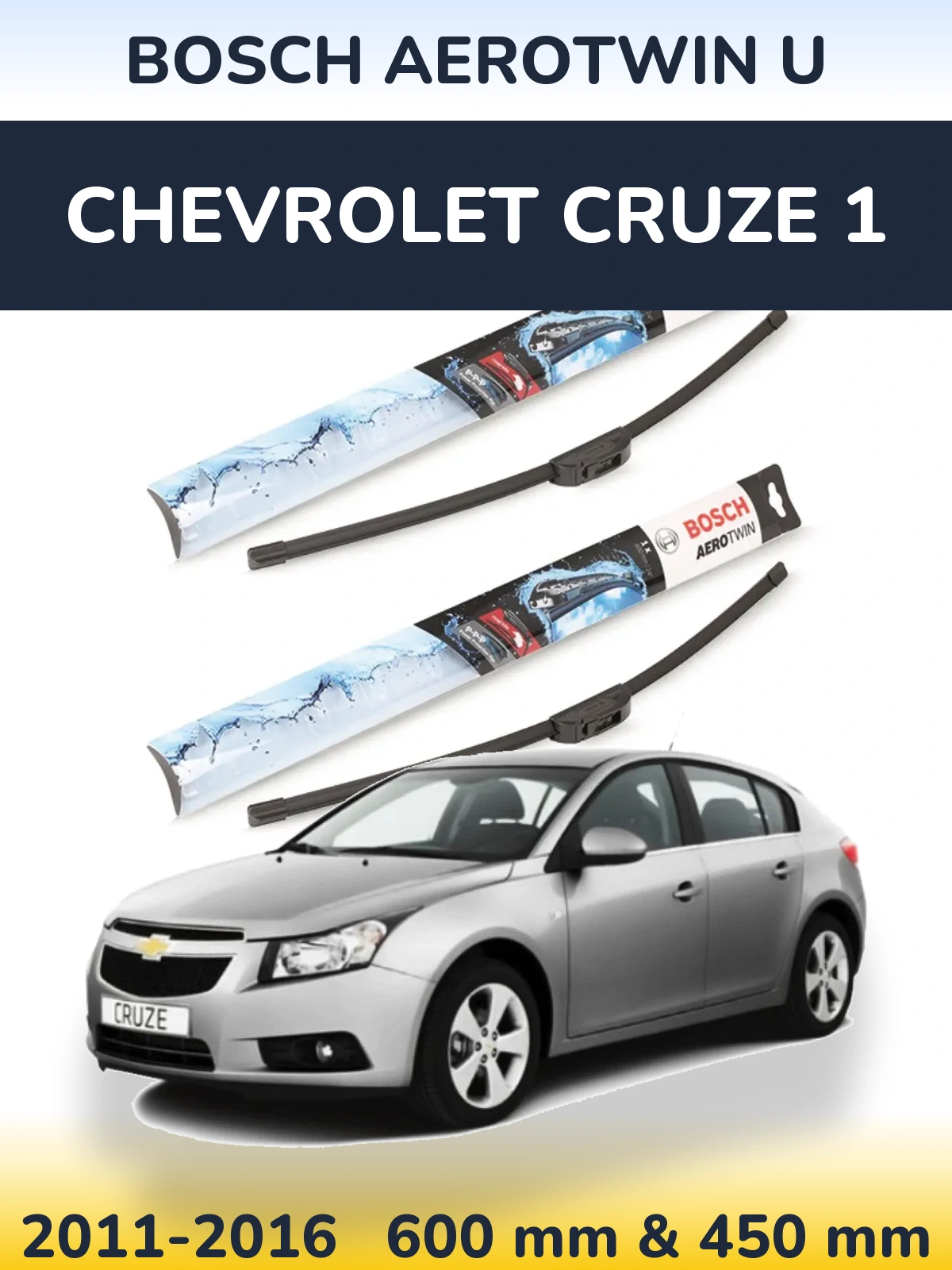 Комплект передних дворников BOSCH AeroTwin U 600 & 450 мм для Chevrolet Cruze 1 2011-2016
