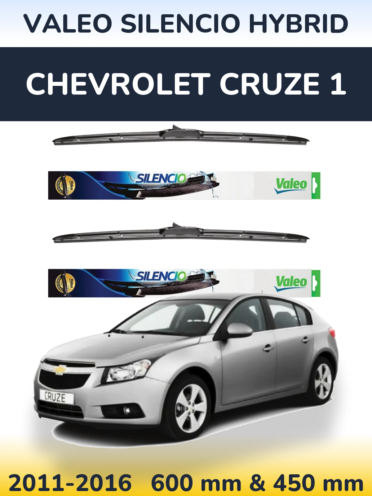 Комплект передніх щіток Valeo Silencio Hybrid 600 & 450 мм для Chevrolet Cruze 1 2011-2016