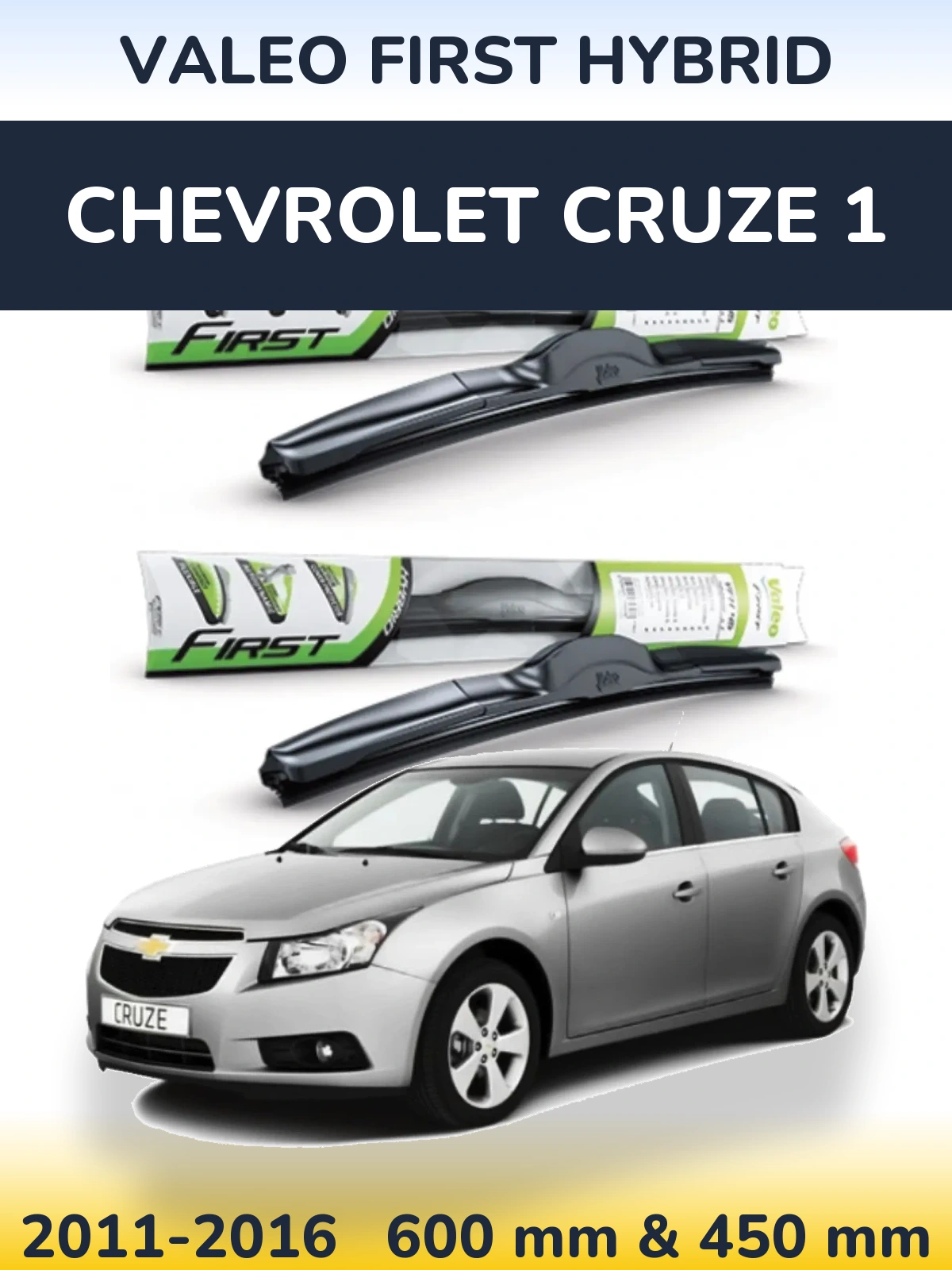 Torkarblad Valeo First Hybrid för Chevrolet Cruze 1