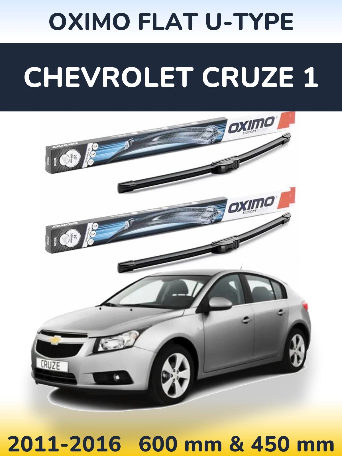 Комплект передніх щіток Oximo Flat U-type 600 & 450 мм для Chevrolet Cruze 1 2011-2016