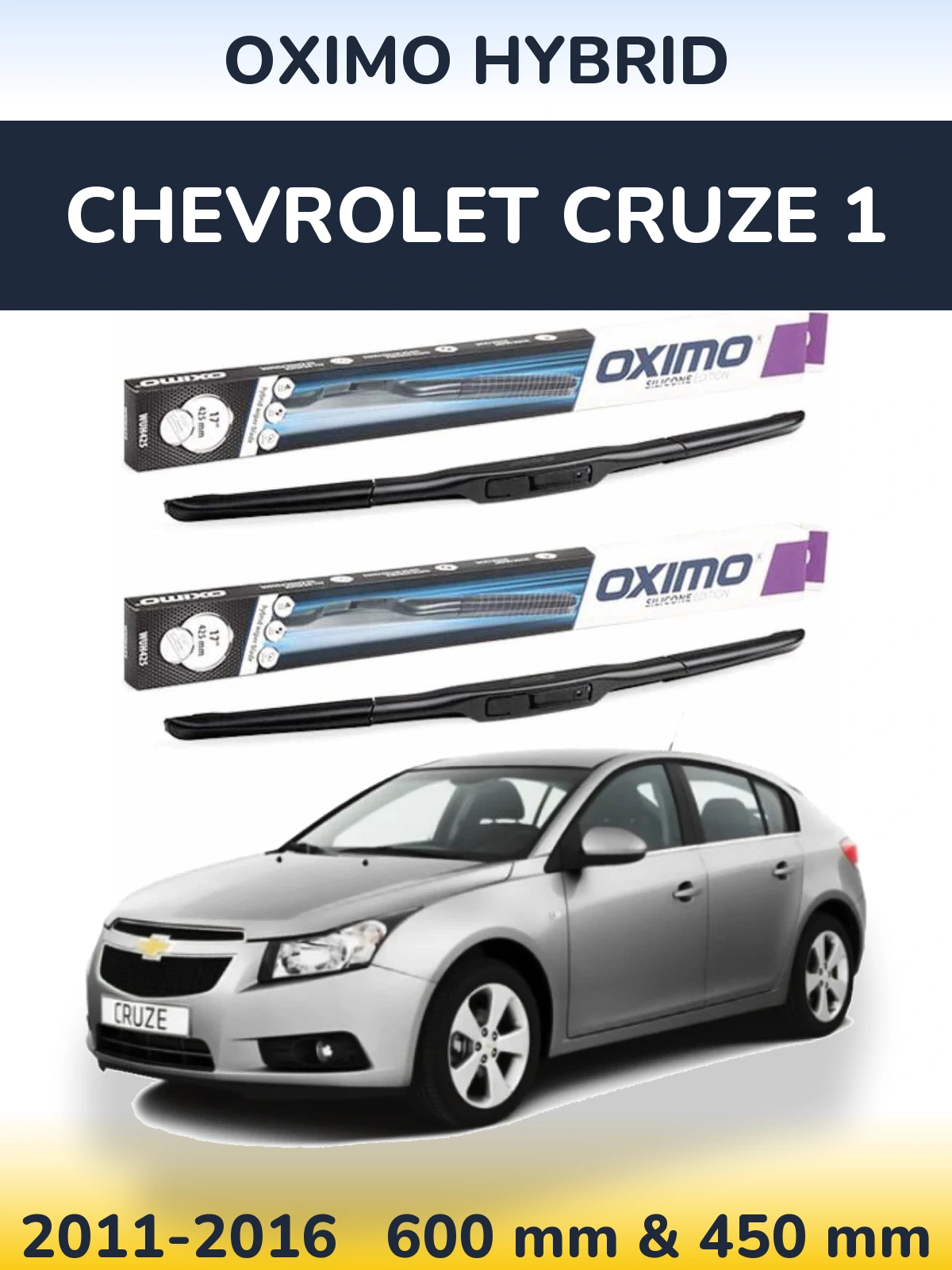 Torkarblad Oximo Hybrid för Chevrolet Cruze 1