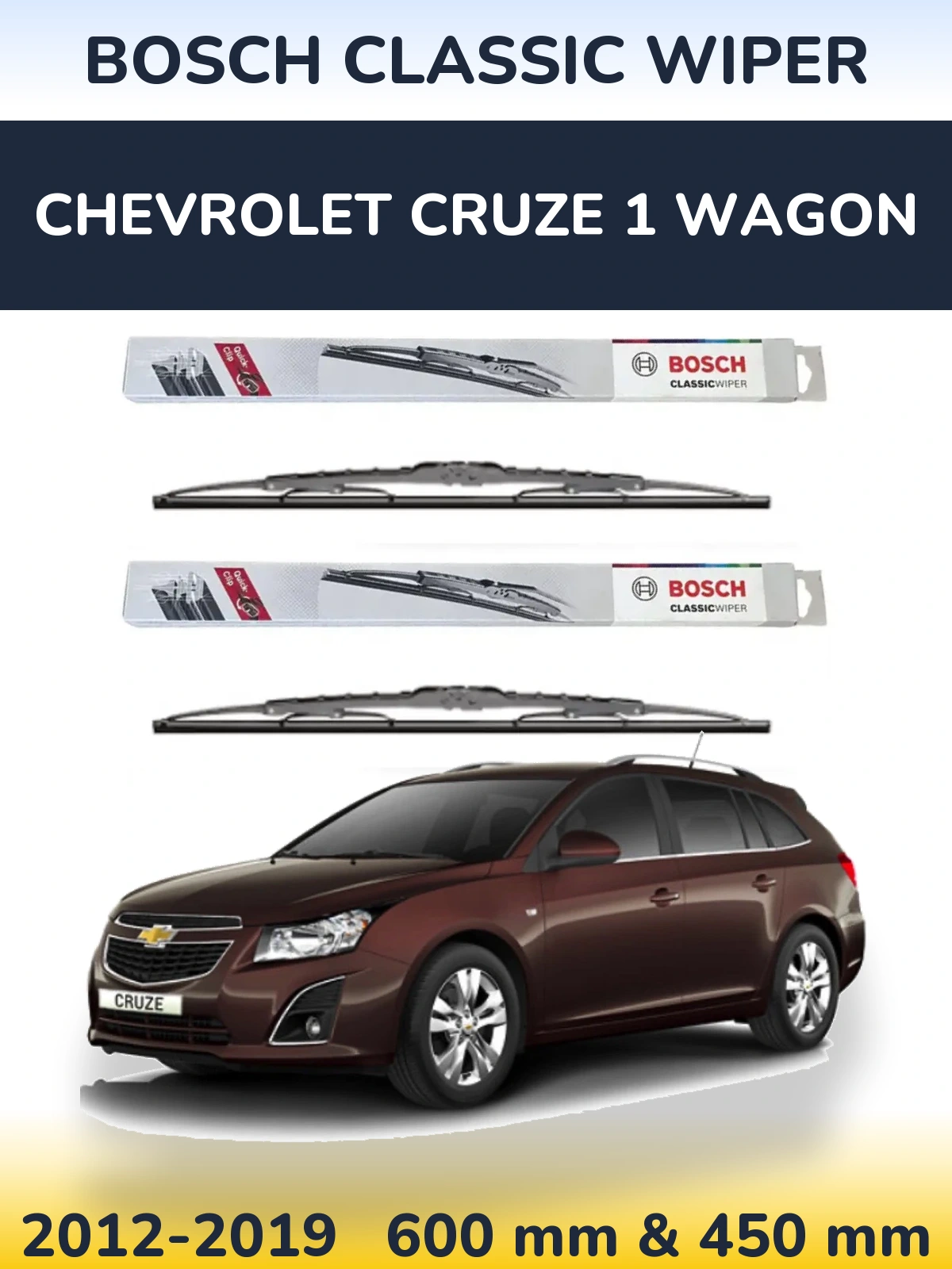 Комплект передніх щіток BOSCH Classic Wiper 600 & 450 мм для Chevrolet Cruze 1 Wagon 2012-2019