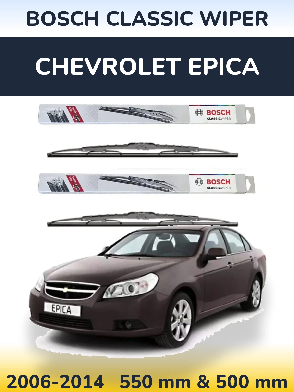 Front wiper blade set BOSCH Classic Wiper 550 & 500 mm for Chevrolet Epica 2006-2014