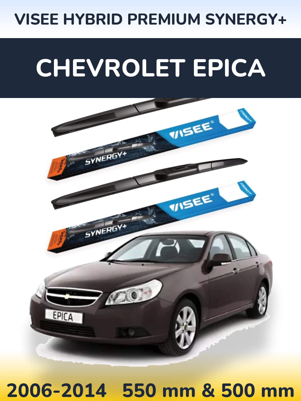 Torkarblad VISEE HYBRID PREMIUM SYNERGY+ för Chevrolet Epica