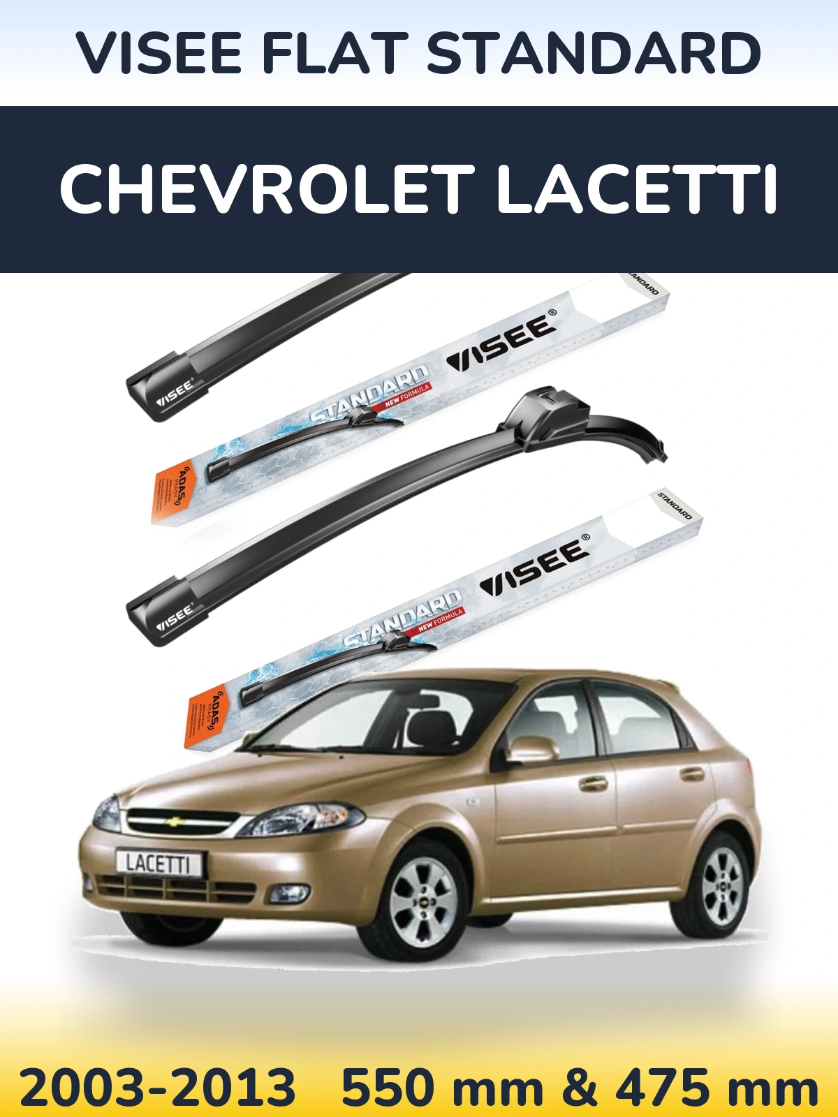 Torkarblad VISEE FLAT STANDARD för Chevrolet Lacetti
