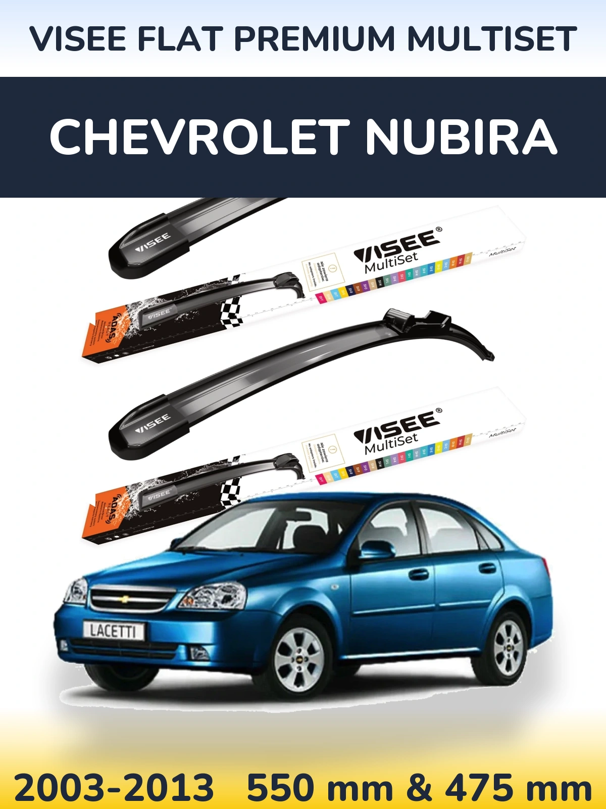 Torkarblad VISEE FLAT PREMIUM MultiSet för Chevrolet Nubira