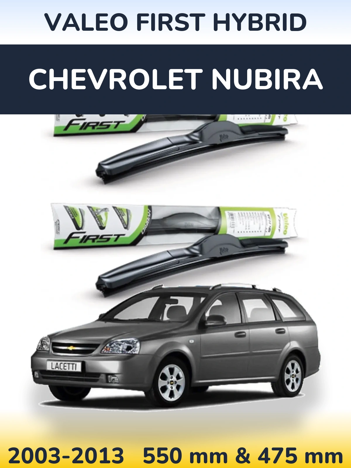 Torkarblad Valeo First Hybrid för Chevrolet Nubira