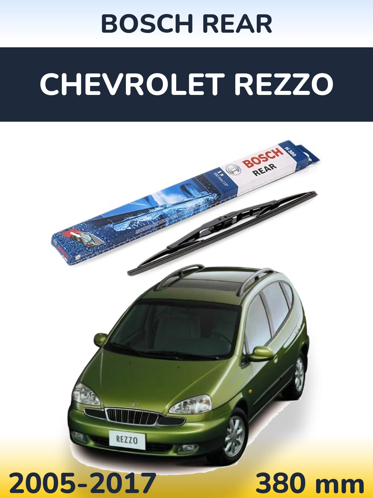 Torkarblad BOSCH Rear för Chevrolet Rezzo
