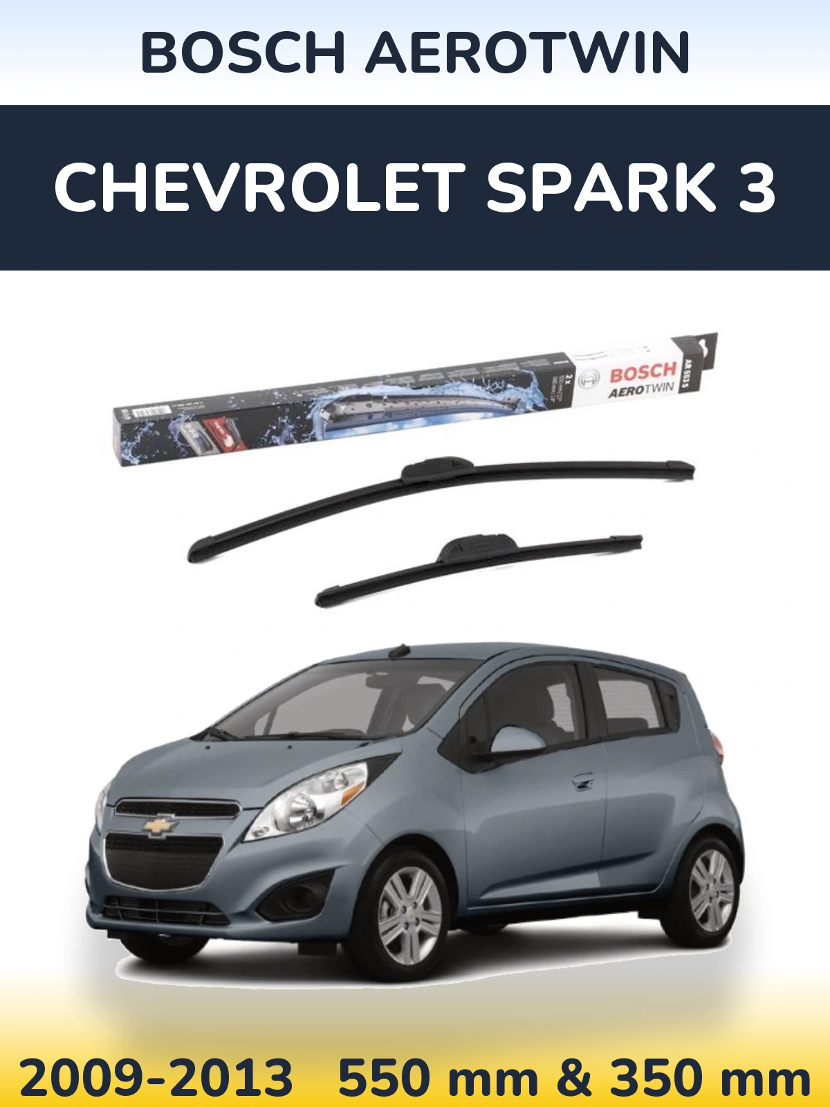 Torkarblad BOSCH AeroTwin för Chevrolet Spark 3