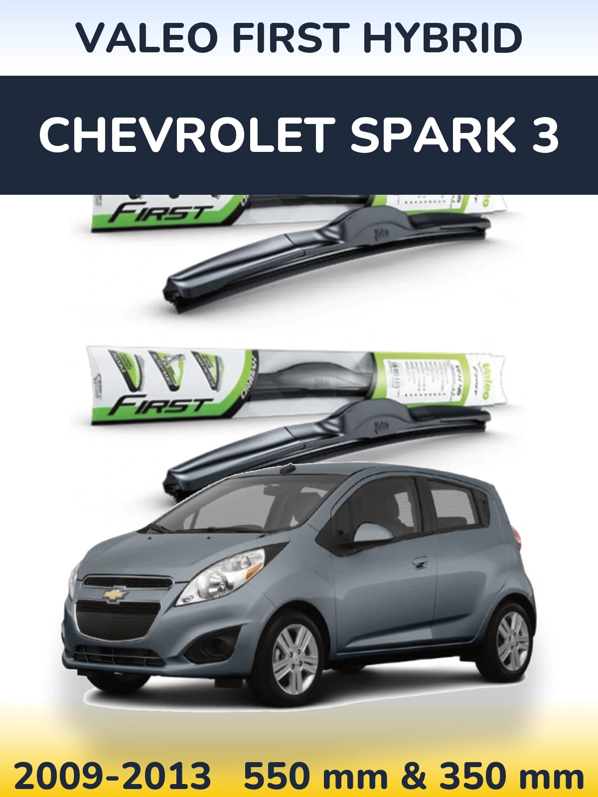 Torkarblad Valeo First Hybrid för Chevrolet Spark 3