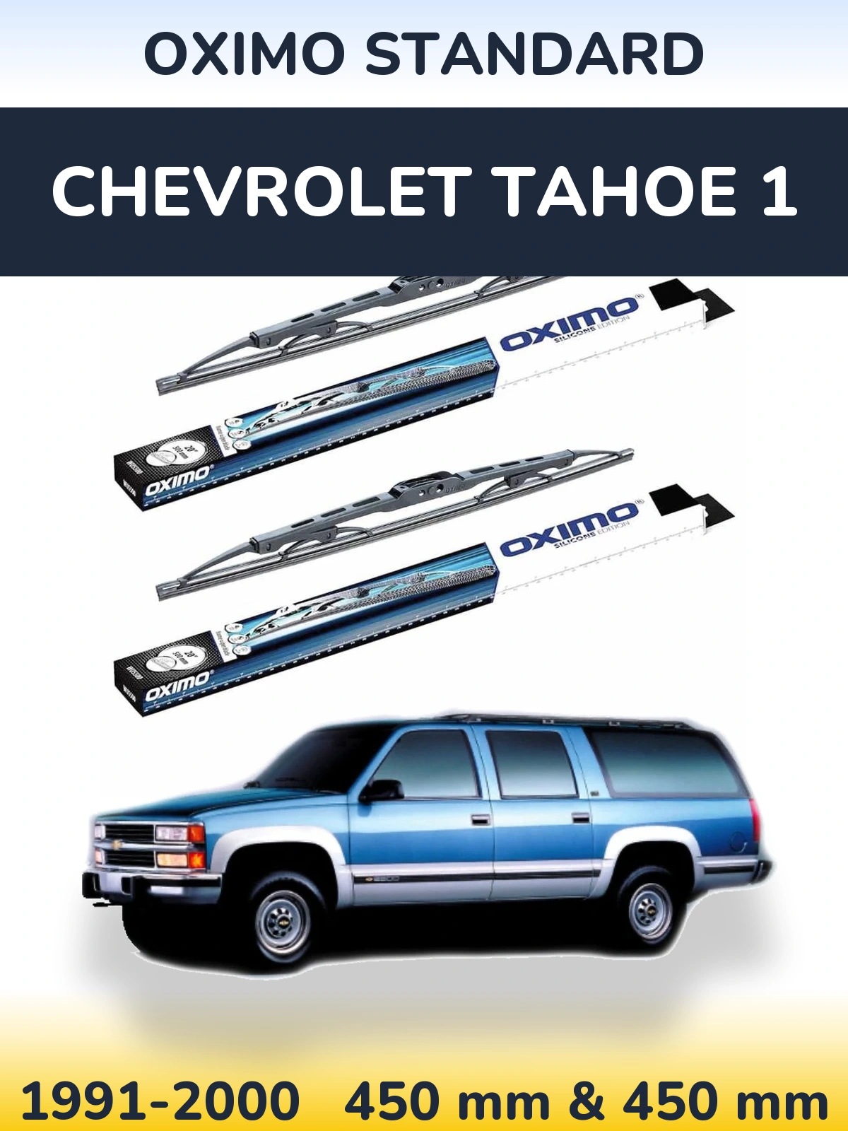 Torkarblad Oximo Standard för Chevrolet Tahoe 1