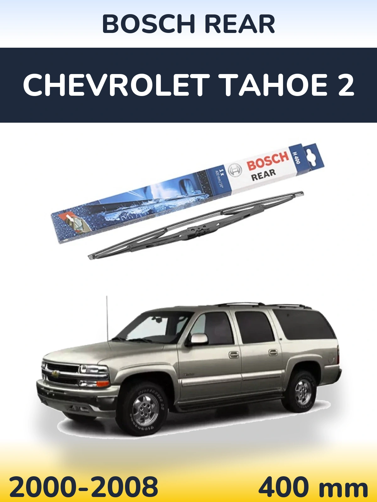 Torkarblad BOSCH Rear för Chevrolet Tahoe 2