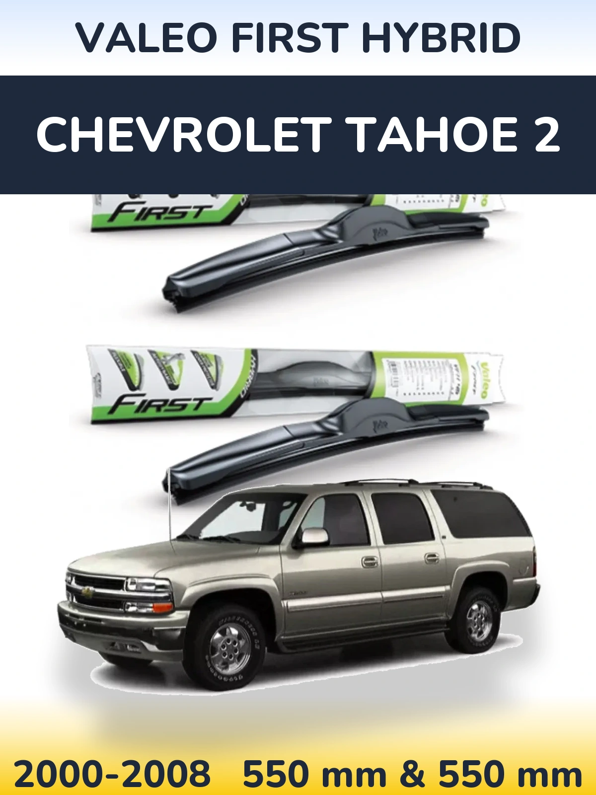 Torkarblad Valeo First Hybrid för Chevrolet Tahoe 2