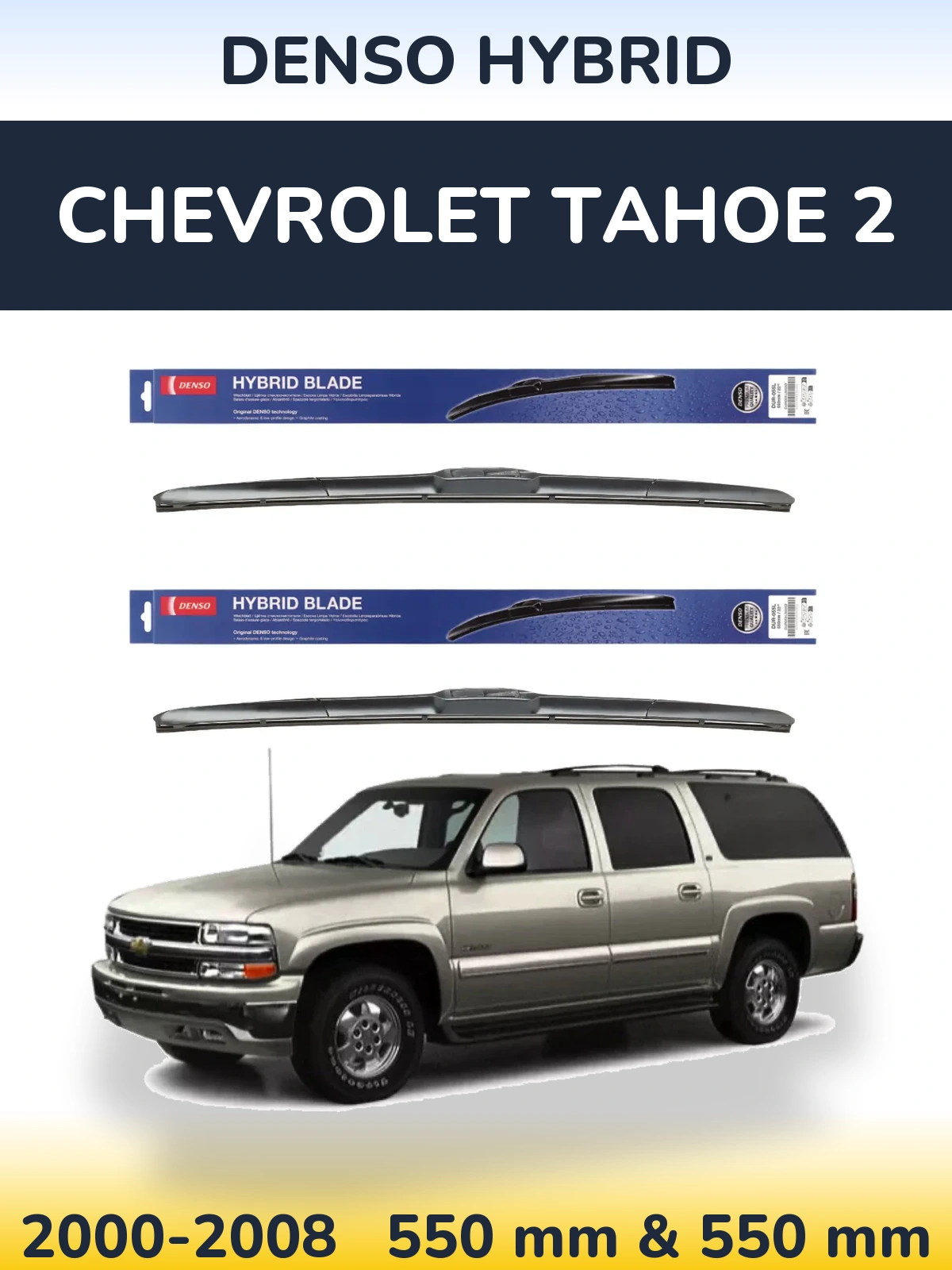 Torkarblad Denso Hybrid för Chevrolet Tahoe 2