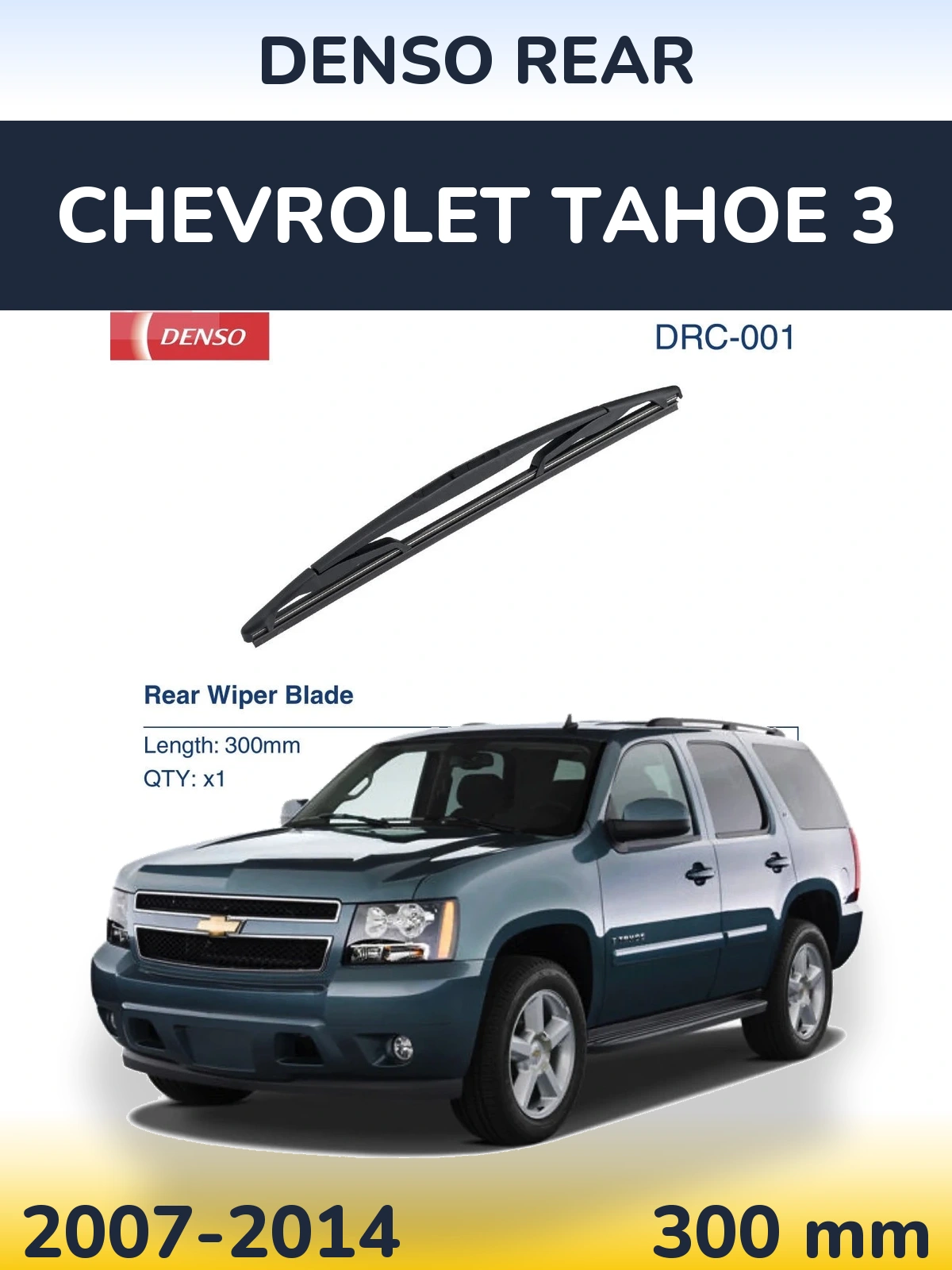 Torkarblad Denso Rear för Chevrolet Tahoe 3