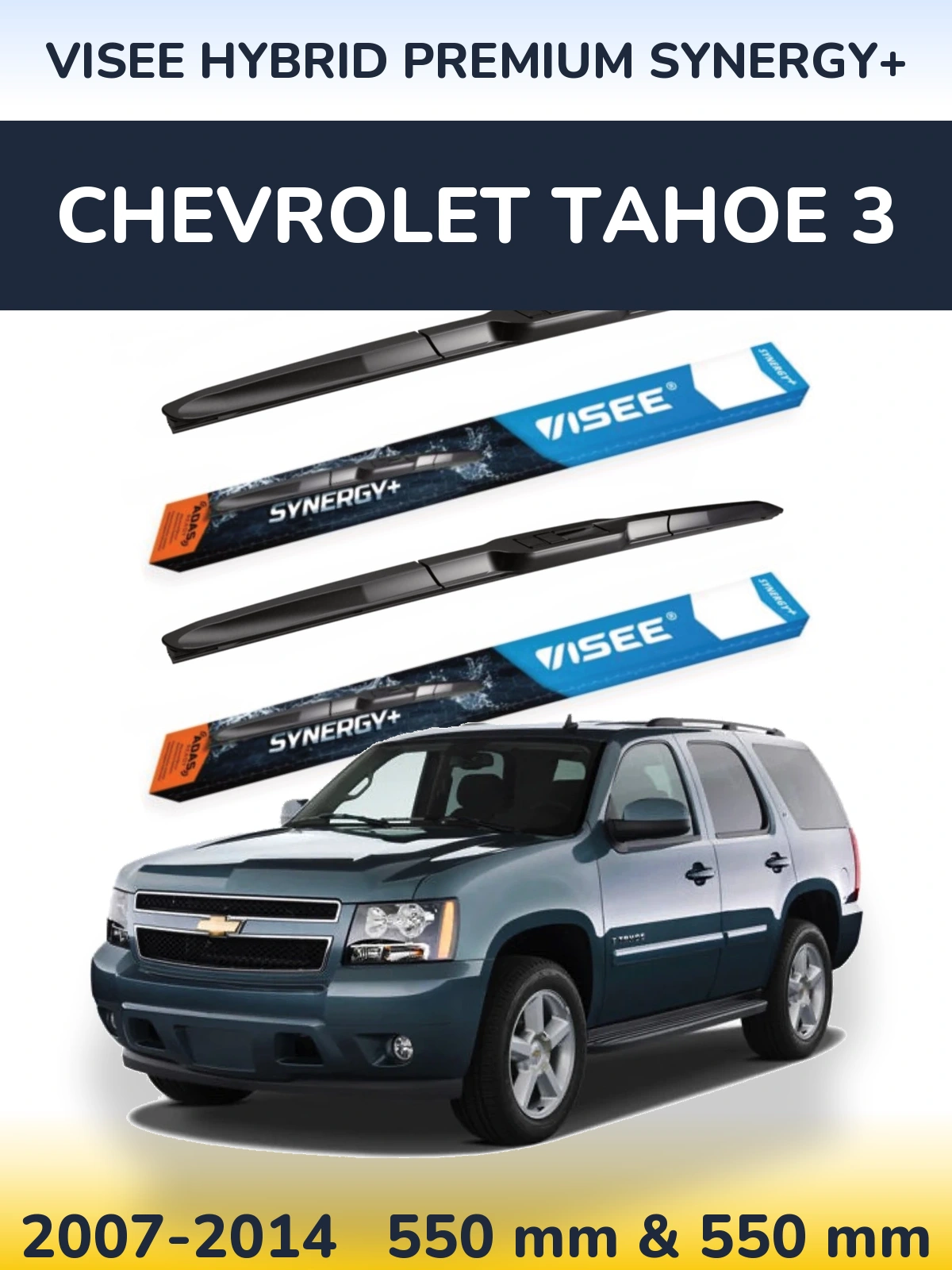 Torkarblad VISEE HYBRID PREMIUM SYNERGY+ för Chevrolet Tahoe 3