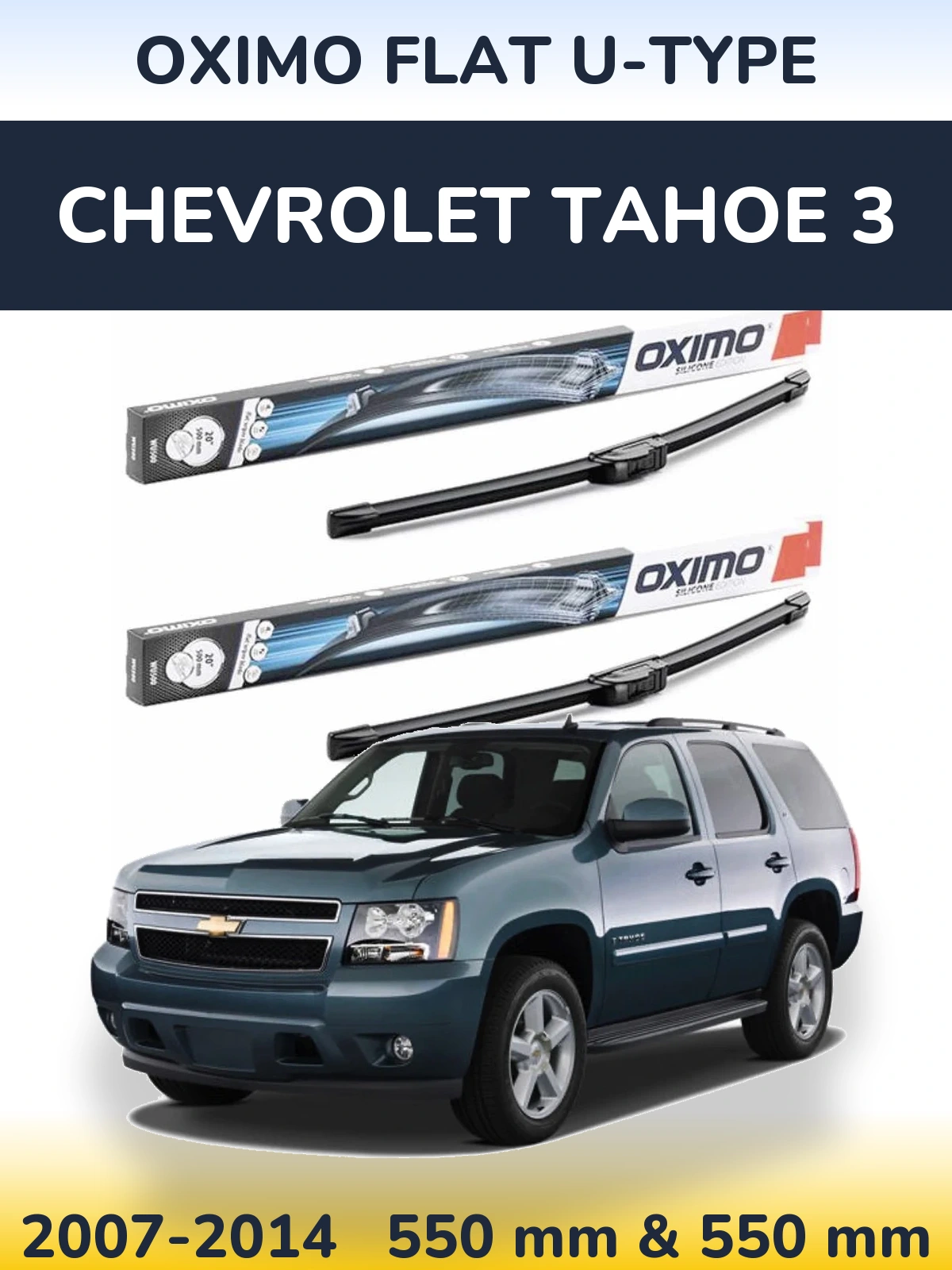 Torkarblad Oximo Flat U-type för Chevrolet Tahoe 3