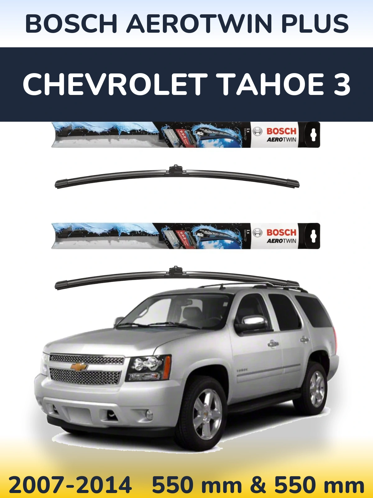 Torkarblad BOSCH AeroTwin Plus för Chevrolet Tahoe 3