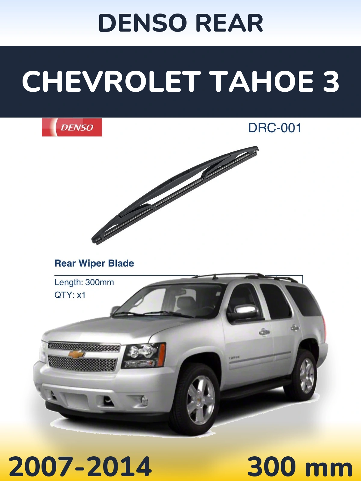 Torkarblad Denso Rear för Chevrolet Tahoe 3