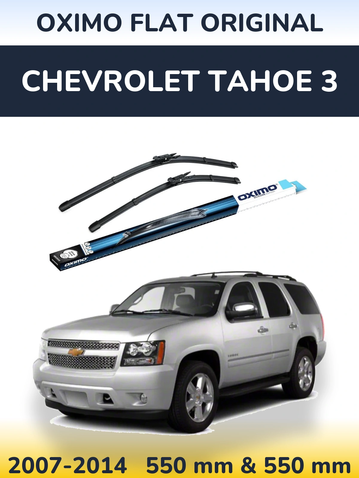 Front wiper blade set Oximo Flat Original 550 & 550 mm for Chevrolet Tahoe 3 2007-2014