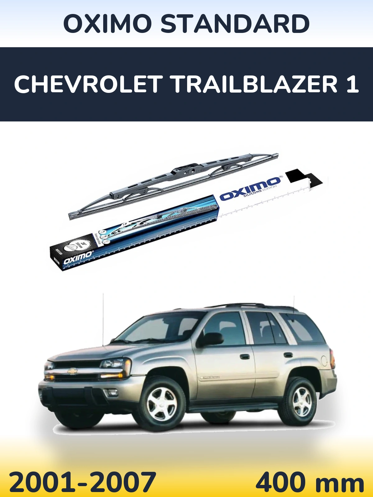 Torkarblad Oximo Standard för Chevrolet TrailBlazer 1