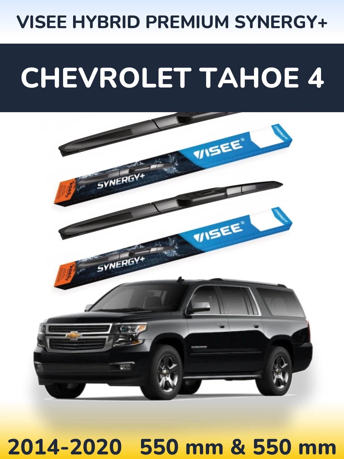 Torkarblad VISEE HYBRID PREMIUM SYNERGY+ för Chevrolet Tahoe 4