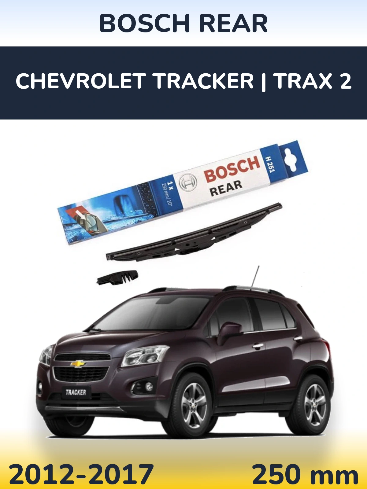 Torkarblad BOSCH Rear för Chevrolet Tracker | Trax 2