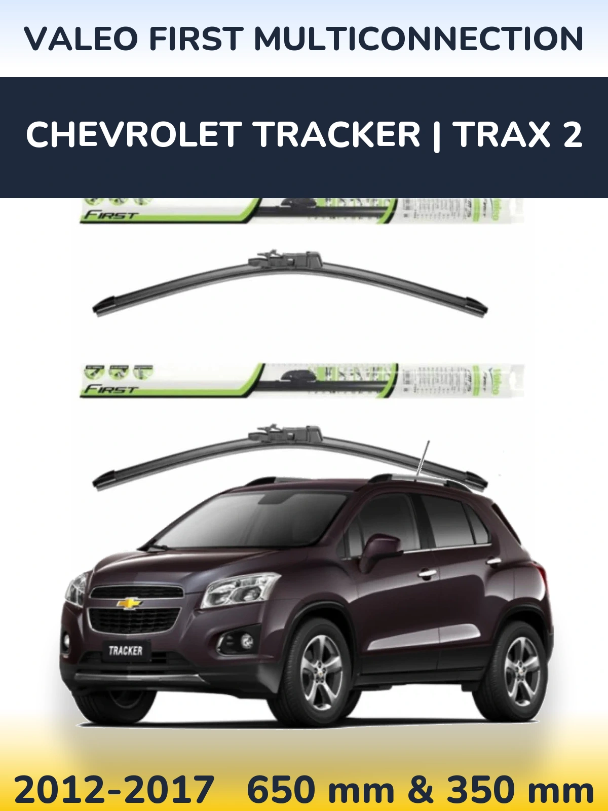Torkarblad Valeo First MultiConnection för Chevrolet Tracker | Trax 2