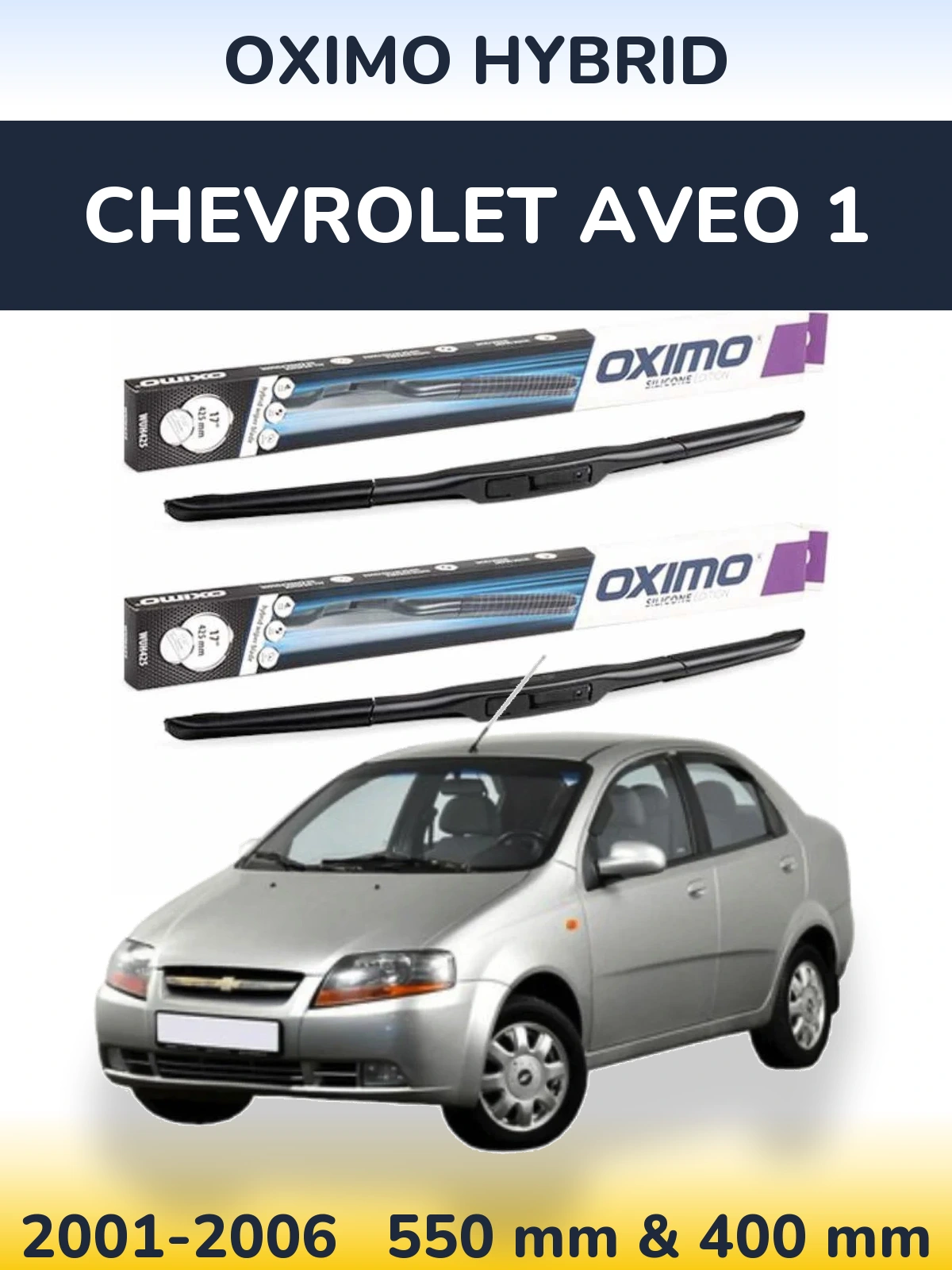 Front wiper blade set Oximo Hybrid 550 & 400 mm for Chevrolet Aveo 1 2001-2006