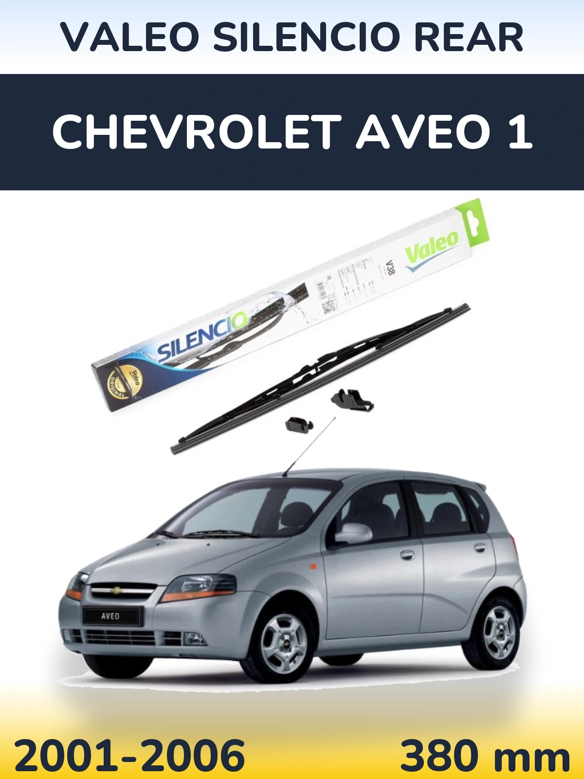 Задня щітка Valeo Silencio Rear 380 мм для Chevrolet Aveo 1 2001-2006