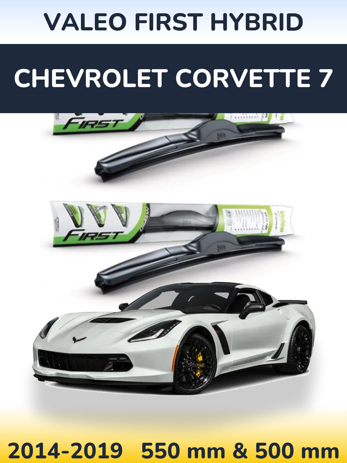 Torkarblad Valeo First Hybrid för Chevrolet Corvette 7