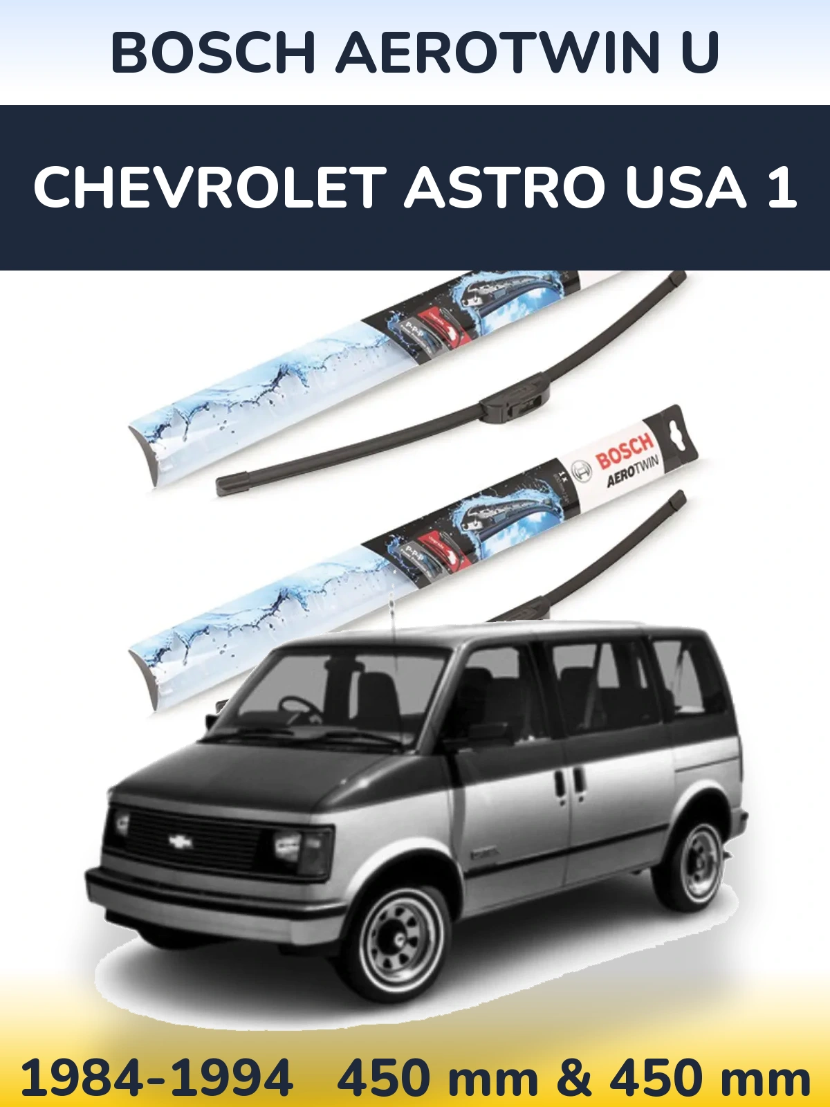 Front wiper blade set BOSCH AeroTwin U 450 & 450 mm for Chevrolet Astro USA 1 1984-1994