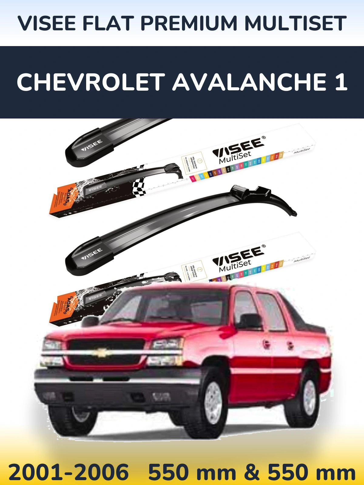 Torkarblad VISEE FLAT PREMIUM MultiSet för Chevrolet Avalanche 1