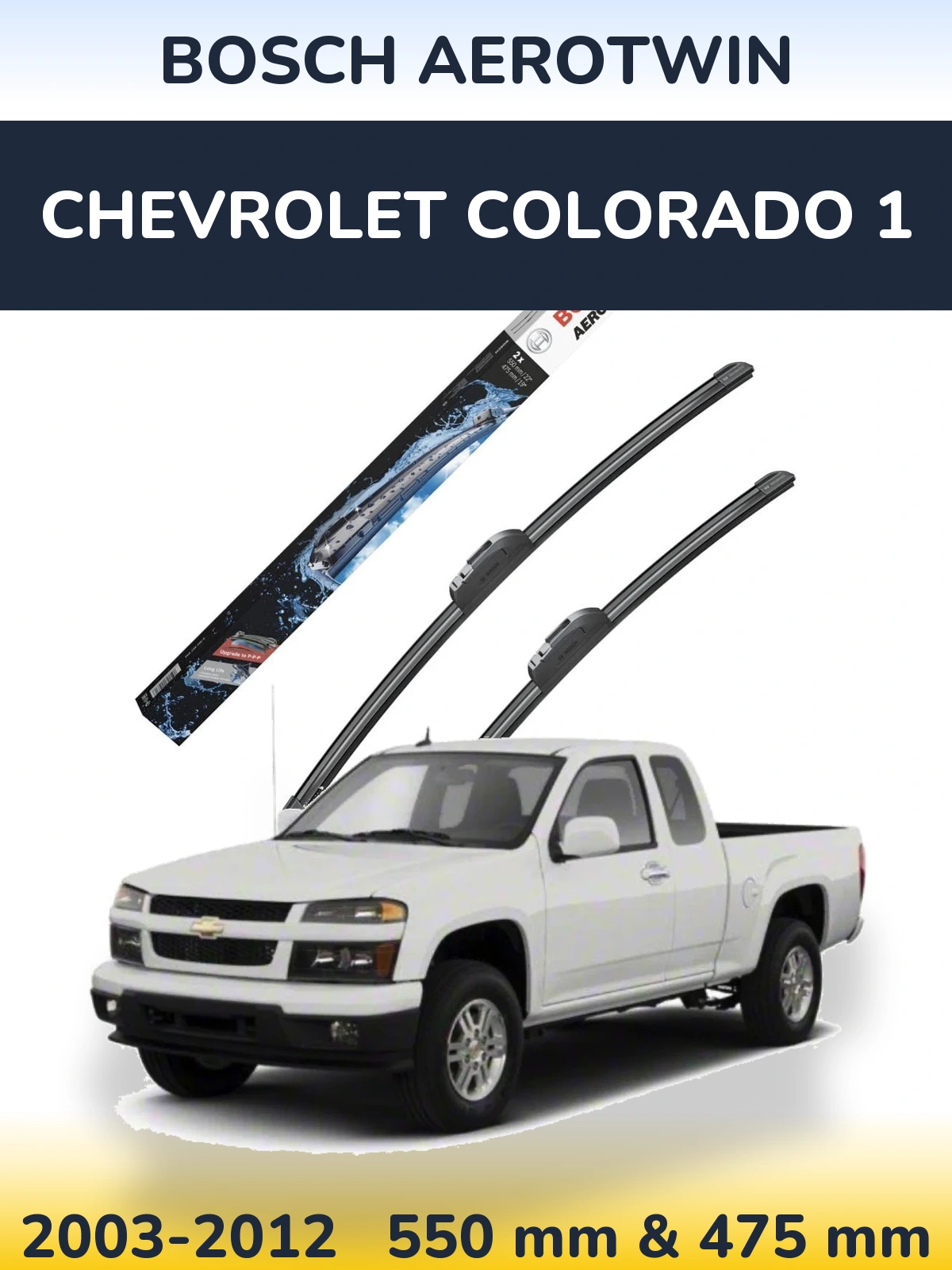 Torkarblad BOSCH AeroTwin för Chevrolet Colorado 1