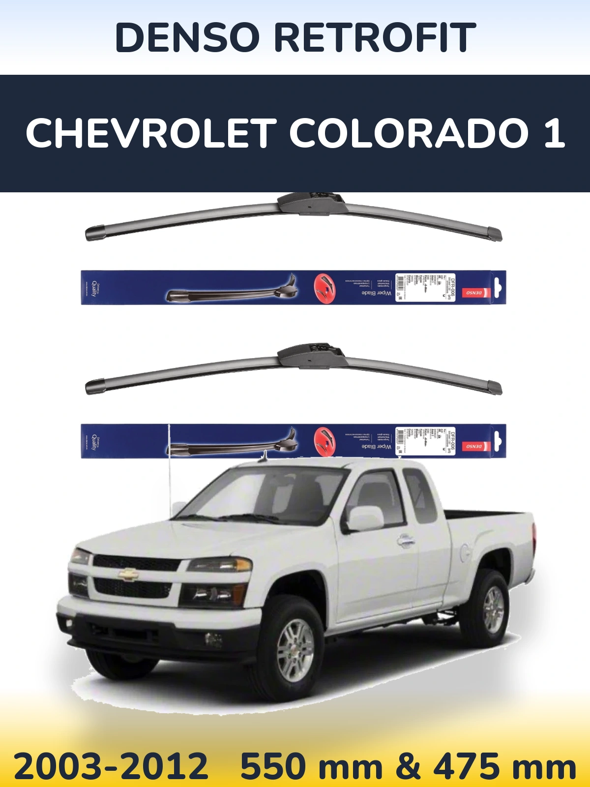 Комплект передніх щіток Denso Retrofit 550 & 475 мм для Chevrolet Colorado 1 2003-2012