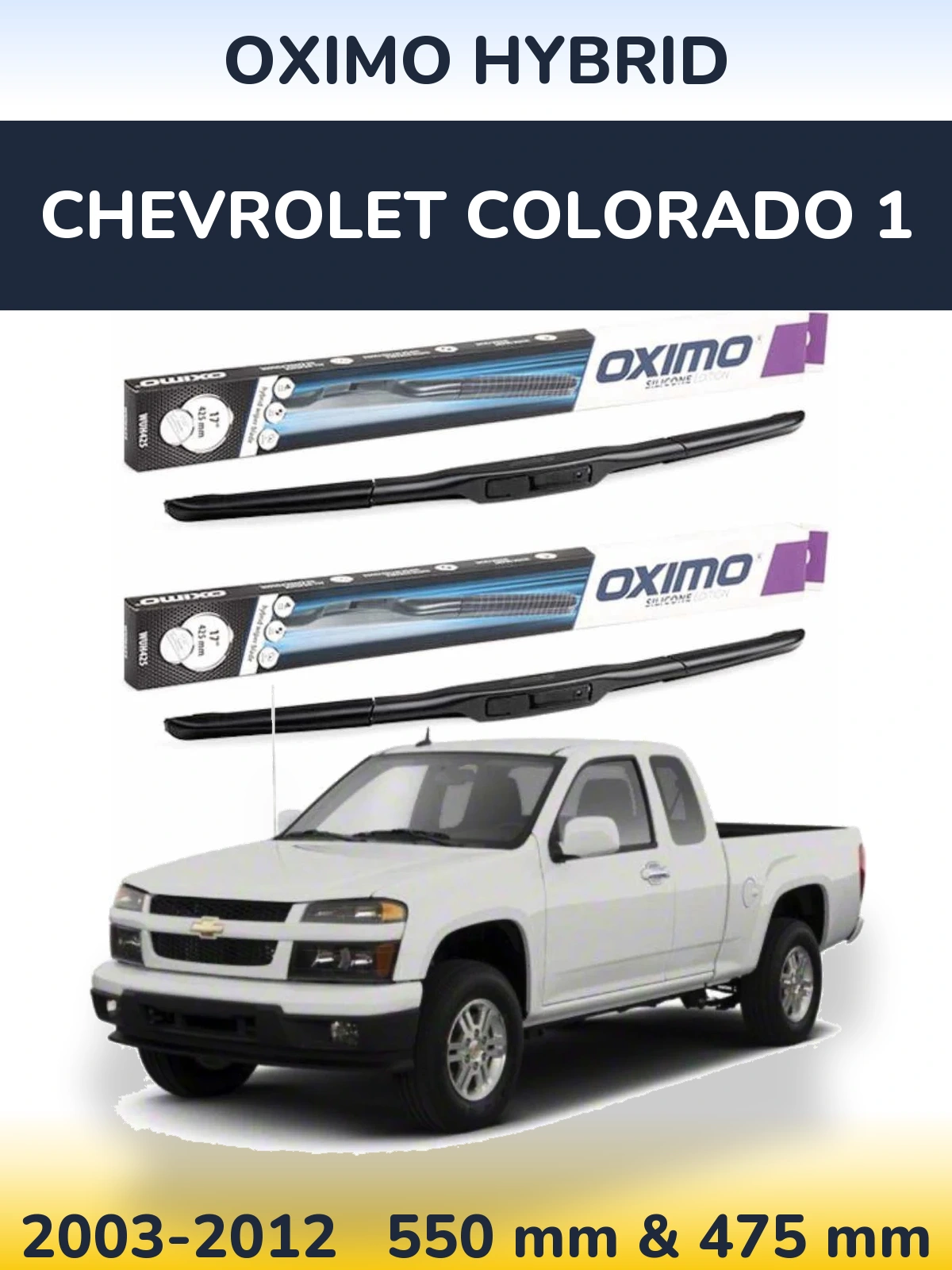 Комплект передніх щіток Oximo Hybrid 550 & 475 мм для Chevrolet Colorado 1 2003-2012