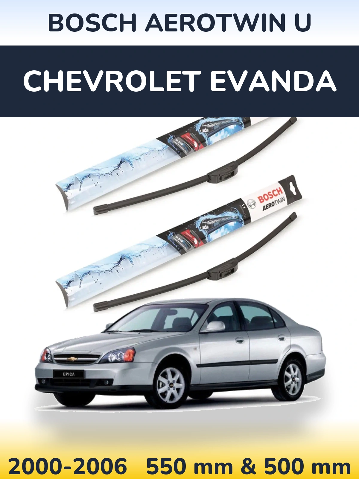 Torkarblad BOSCH AeroTwin U för Chevrolet Evanda