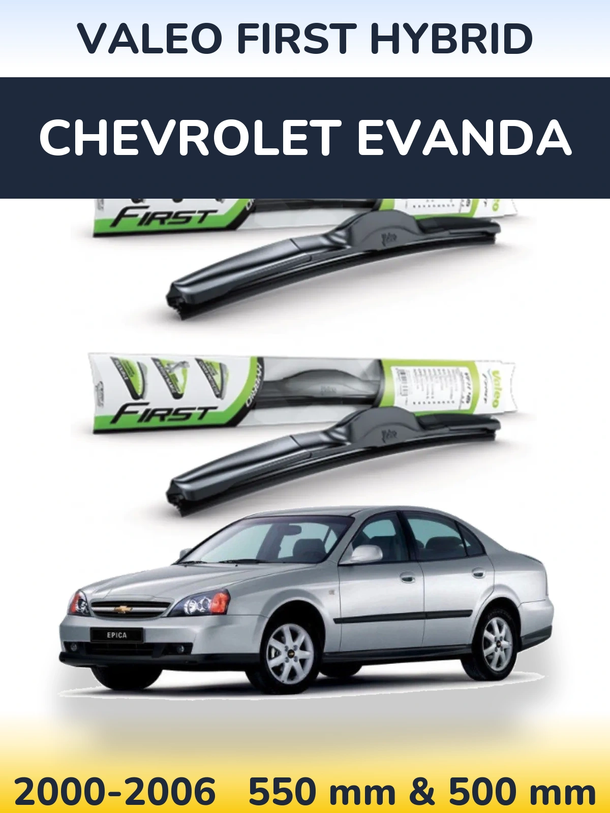 Torkarblad Valeo First Hybrid för Chevrolet Evanda