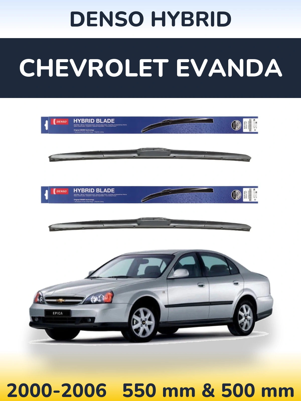 Torkarblad Denso Hybrid för Chevrolet Evanda