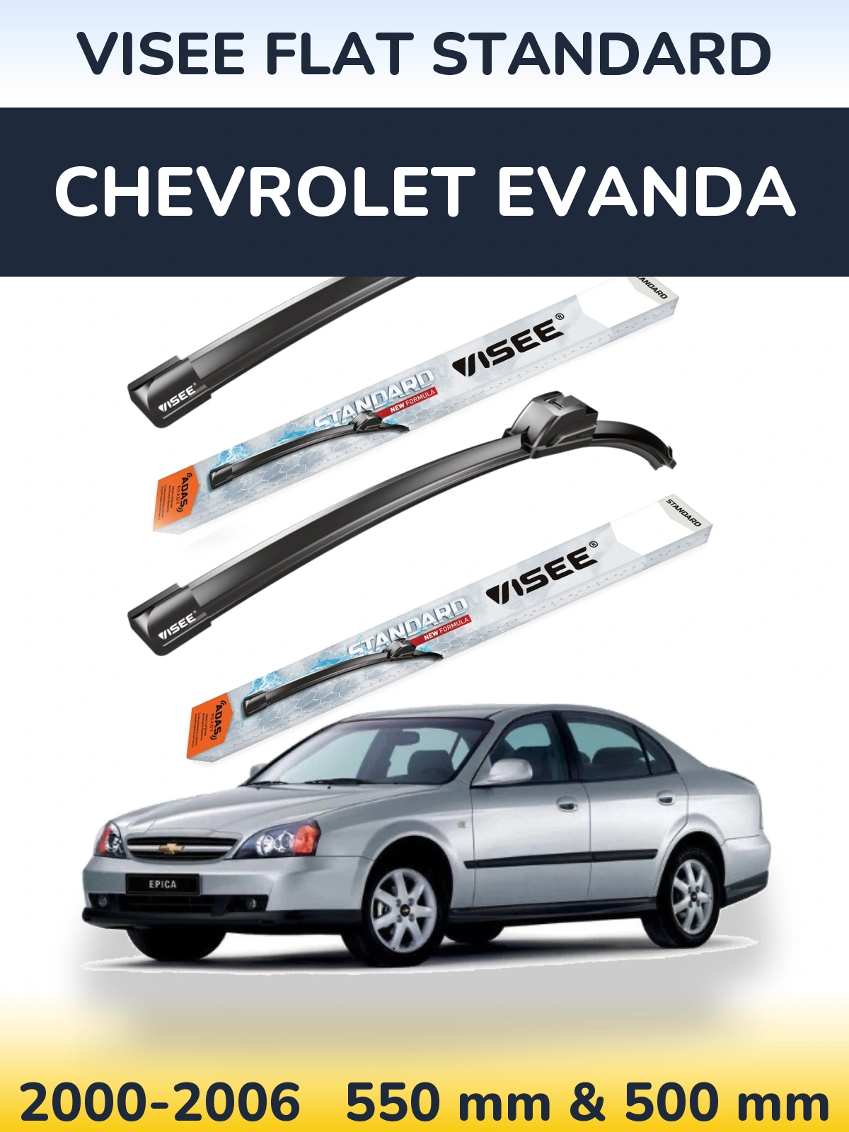 Torkarblad VISEE FLAT STANDARD för Chevrolet Evanda