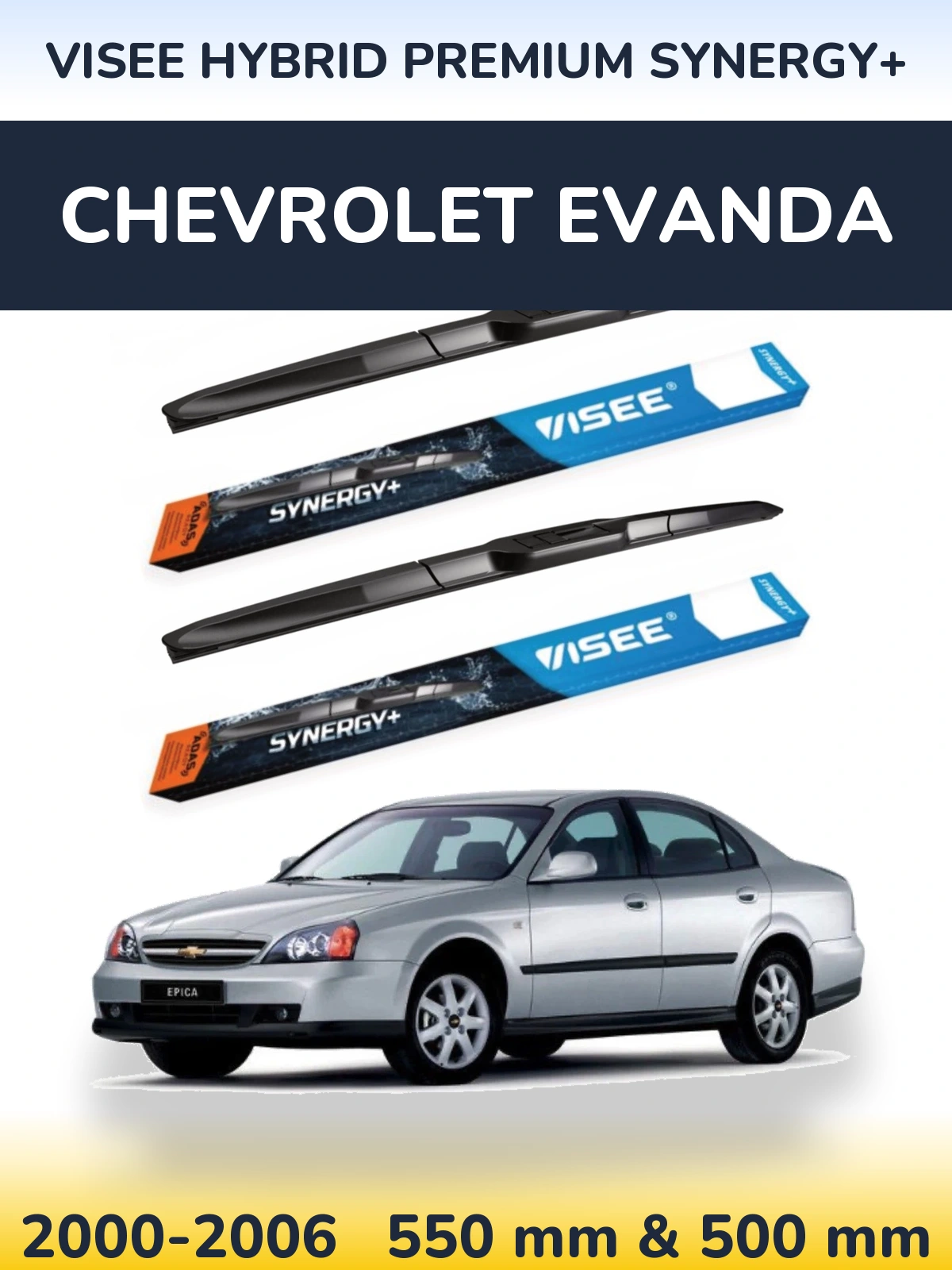 Torkarblad VISEE HYBRID PREMIUM SYNERGY+ för Chevrolet Evanda