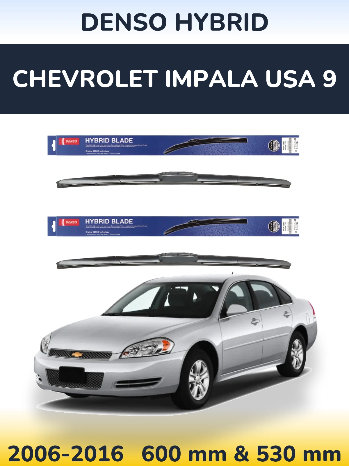 Torkarblad Denso Hybrid för Chevrolet Impala USA 9