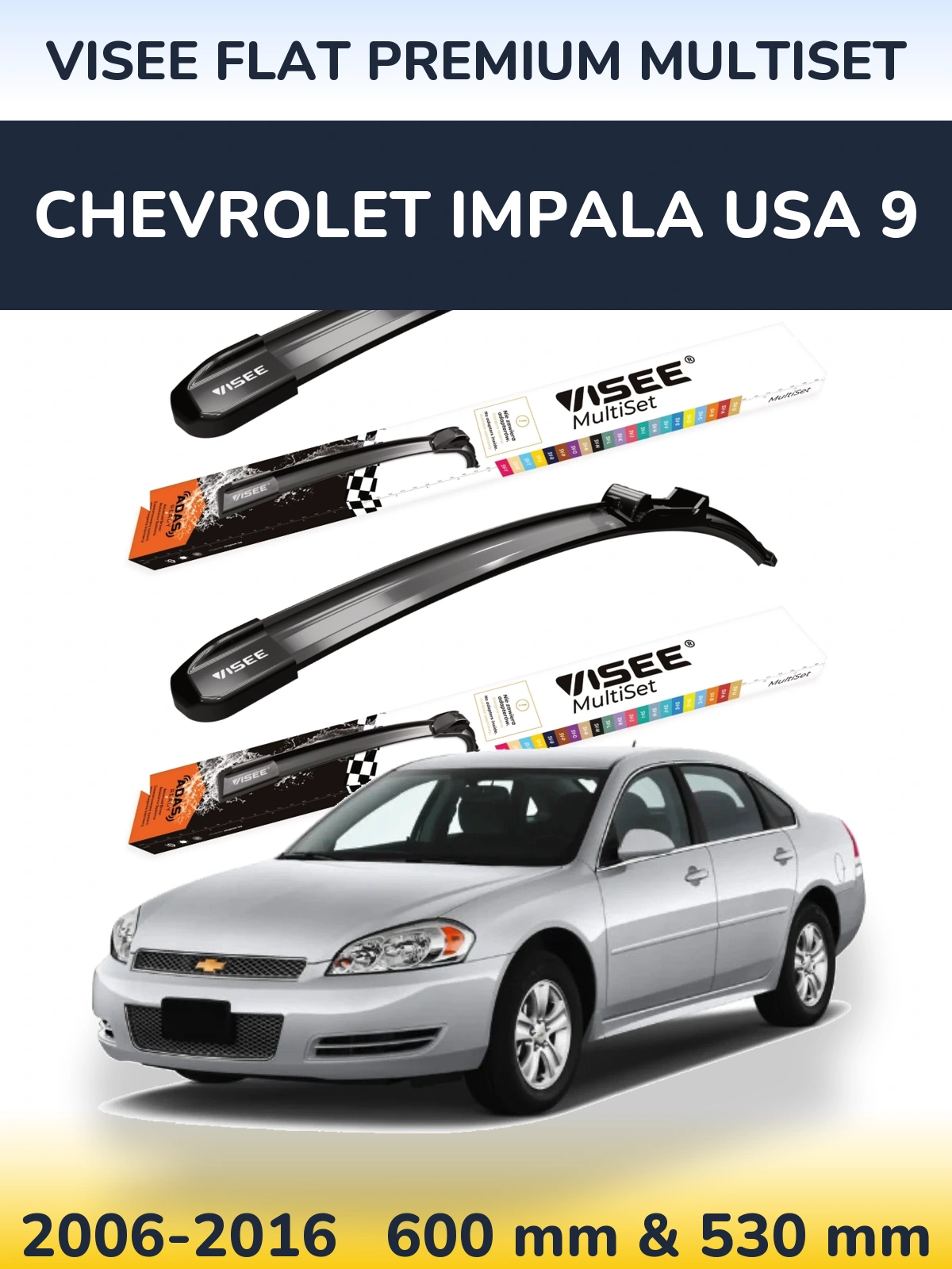 Front wiper blade set VISEE FLAT PREMIUM MultiSet 600 & 530 mm for Chevrolet Impala USA 9 2006-2016