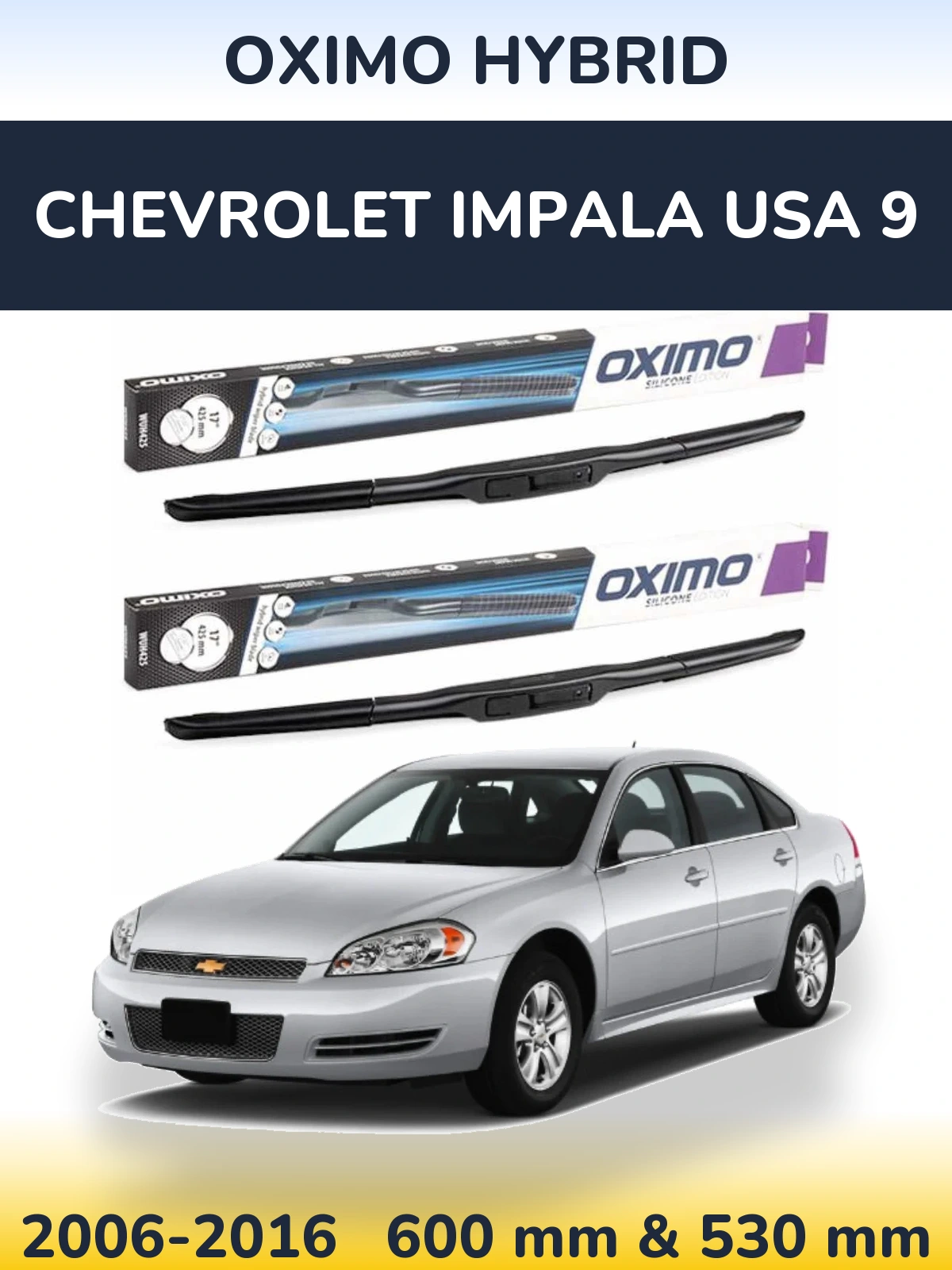 Torkarblad Oximo Hybrid för Chevrolet Impala USA 9