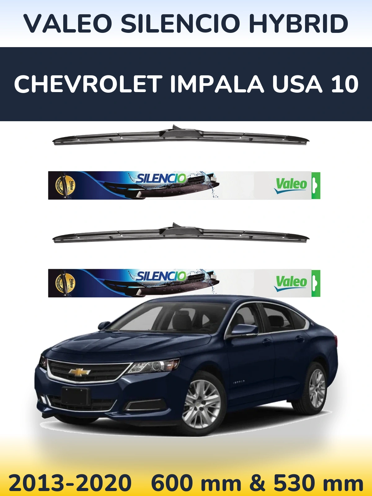Torkarblad Valeo Silencio Hybrid för Chevrolet Impala USA 10