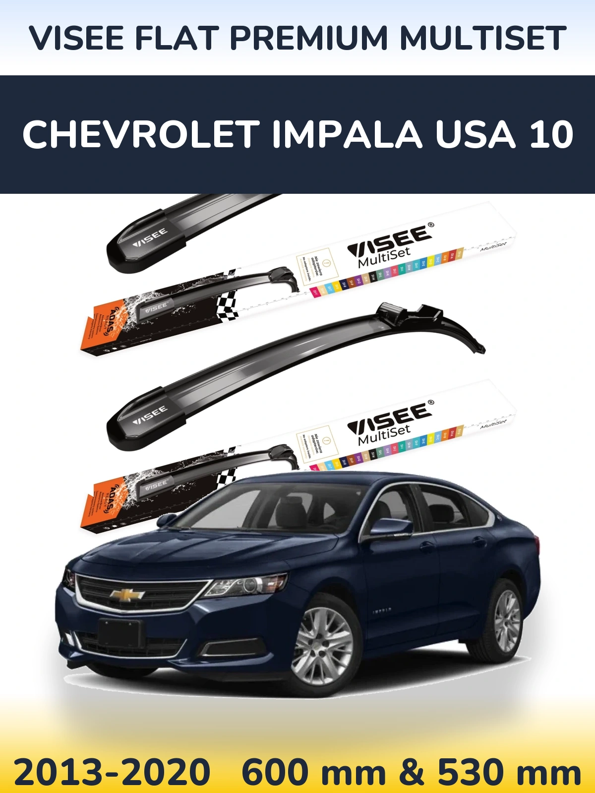 Torkarblad VISEE FLAT PREMIUM MultiSet för Chevrolet Impala USA 10