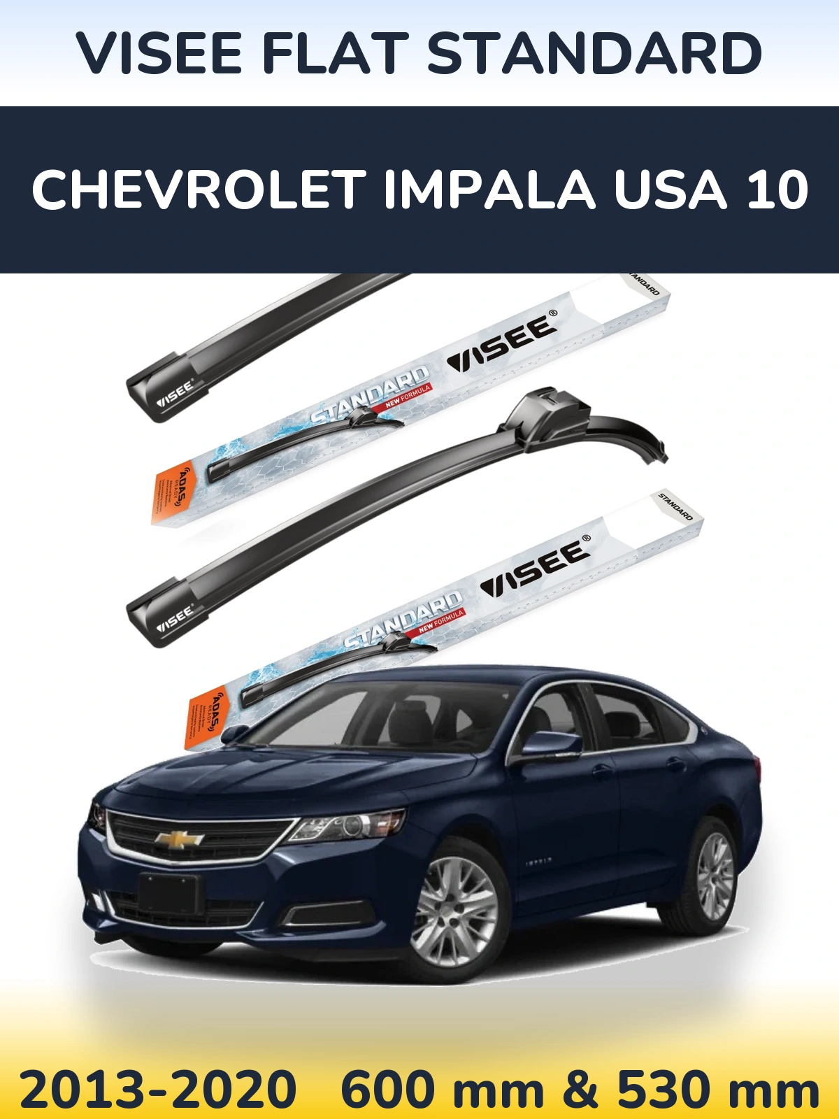Torkarblad VISEE FLAT STANDARD för Chevrolet Impala USA 10