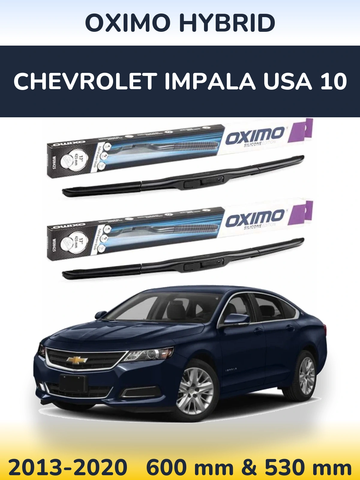 Torkarblad Oximo Hybrid för Chevrolet Impala USA 10